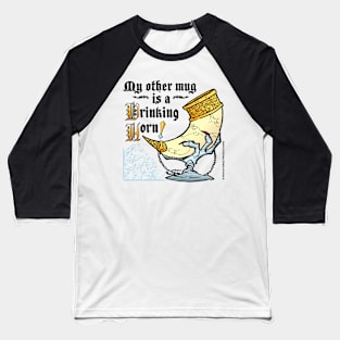 Drinking Horn Baseball T-Shirt